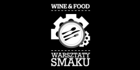 Warsztaty smaku - wine and food